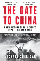 The Gate to China - Michael Sheridan