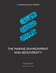 The Marine Environment and Biodiversity - Michael Kent
