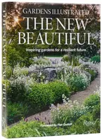 Gardens Illustrated: The New Beautiful - Oudolf Piet, Editors Of Gardens Illustrated, The
