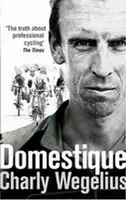 Domestique - Wegelius Charly