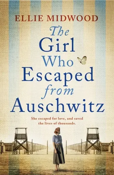 The Girl Who Escaped from Auschwitz - Ellie Midwoodová
