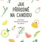 Jak přírodně na candidu - Michaela Weissová