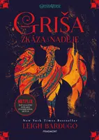 Griša - Zkáza a naděje - Leigh Bardugová