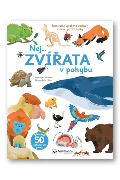 Nej... ZVÍŘATA v pohybu  Anne-Sophie Baumann, Éléonore Della Malva - Anne-Sophie Baumann