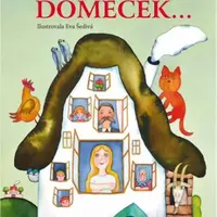 Byl jeden domeček - Alena Peisertová, Jan Červenka