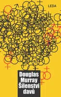 Šílenství davů - Douglas Murray, Pavel Hrach