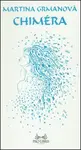Chiméra - Martina Grmanová