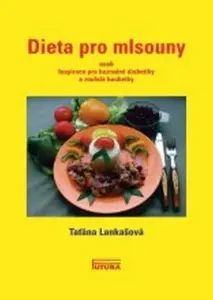 Dieta pro mlsouny - Taťána Lankašová