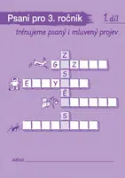 Psaní pro 3. ročník, 1. díl – Trénujeme psaný i mluvený projev - Radka Wildová