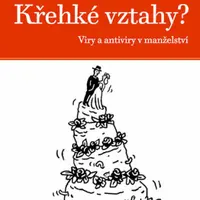 Křehké vztahy? - Viry a antiviry v manželství - Zattoni Mariateresa, Gillini Gilberto
