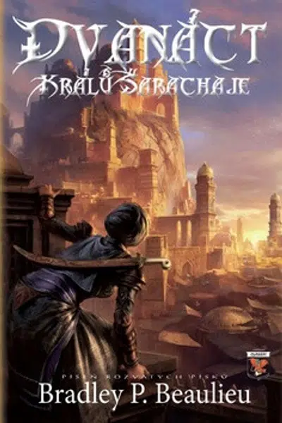 Dvanáct králů Šarachaje - Bradley Beaulieu