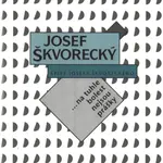 Na tuhle bolest nejsou prášky (spisy - svazek 12) - Josef Škvorecký - e-kniha