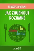 Průvodce dietami: Jak zhubnout rozumně - Vitalia.cz