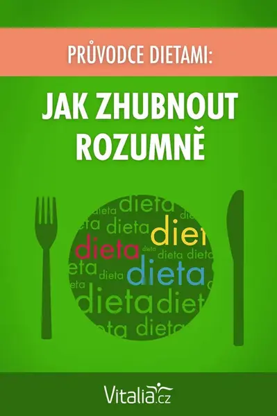 Průvodce dietami: Jak zhubnout rozumně - Vitalia.cz