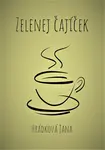 Zelenej čajíček - Jana Hrádková