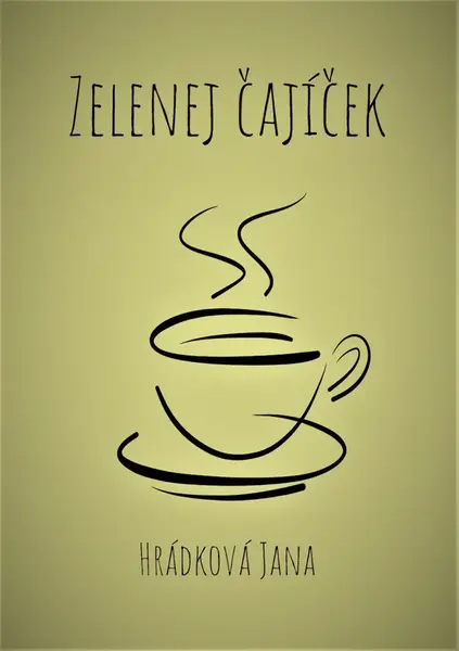 Zelenej čajíček - Jana Hrádková