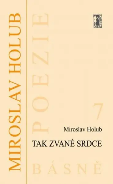 Tak zvané srdce - Miroslav Holub