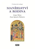 Manželství a rodina - Jorge Miras, Juan Ignacio Bañares