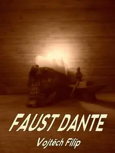Faust Dante - Vojtěch Filip