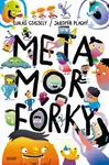 Metamorfórky - Jaromír Plachý, Lukáš Csicsely