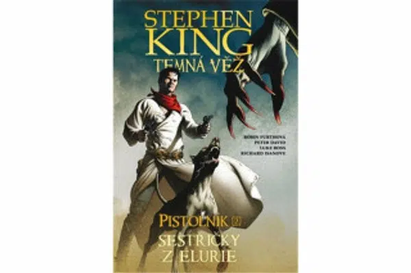 Temná věž 7 - Pistolník 2: Sestřičky z Elurie - Stephen King