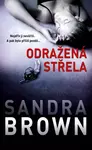 Odražená střela - Sandra Brown