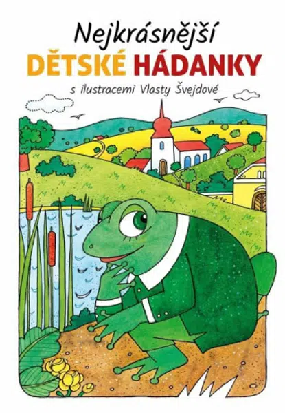 Nejkrásnější dětské hádanky - Vlasta Švejdová
