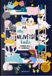 Má velká větší největší kniha - Dobrou noc, zvířátka! - Michelle Carlsund