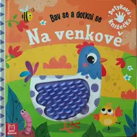 Na venkově - Bav se a dotkni se