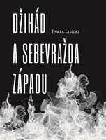 Džihád a sebevražda Západu - Pawel Lisicki