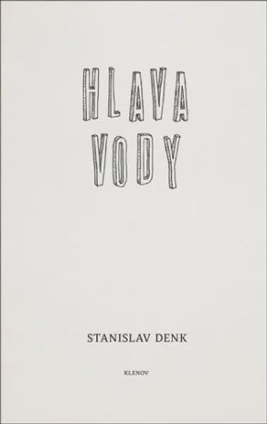 Hlava vody - Stanislav Denk