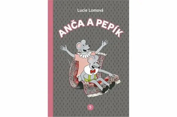 Anča a Pepík 5. - Lucie Lomová