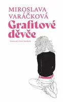 Grafitové děvče - Miroslava Varáčková