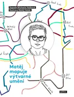 Matěj mapuje výtvarné umění - Michaela Hošková