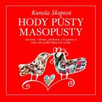 Hody půsty masopusty - Kamila Skopová