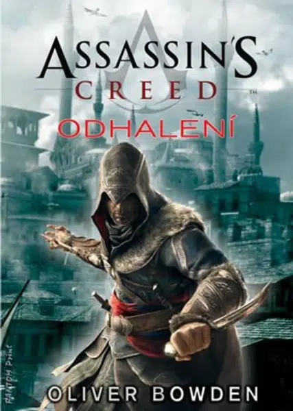 Assassin's Creed 4 - Odhalení - Oliver Bowden