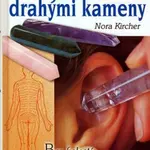Akupresura drahými kameny - Kircher Nora