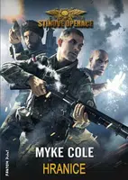 Hranice - Stínové operace 2 - Cole Myke