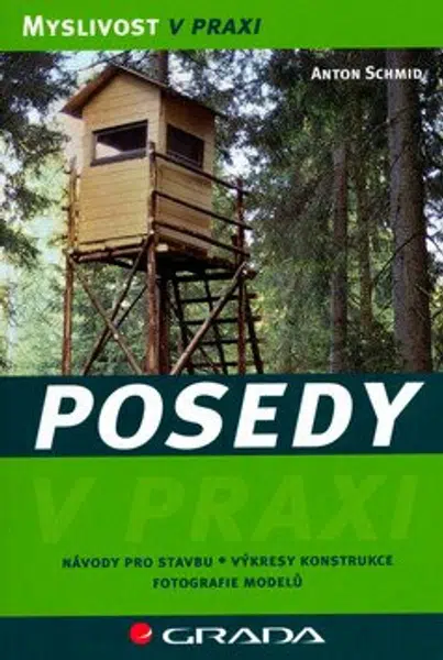 Posedy - stavba, konstrukce, modely - Schmid Anton