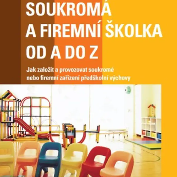 Soukromá a firemní školka od A do Z - Radek Ptáček, Terezie Pemová - e-kniha