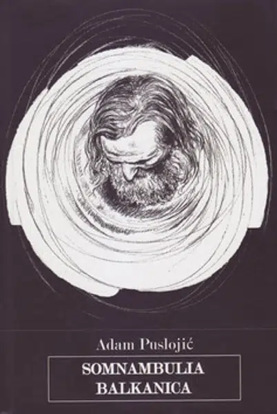 Somnambulia balkanica - Adam Puslojić