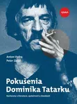 Pokušenia Dominika Tatarku - Peter Zajac, Anton Vydra