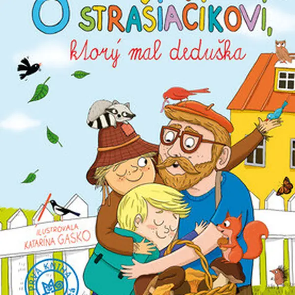 O strašiačikovi, ktorý mal deduška - Ján Turan