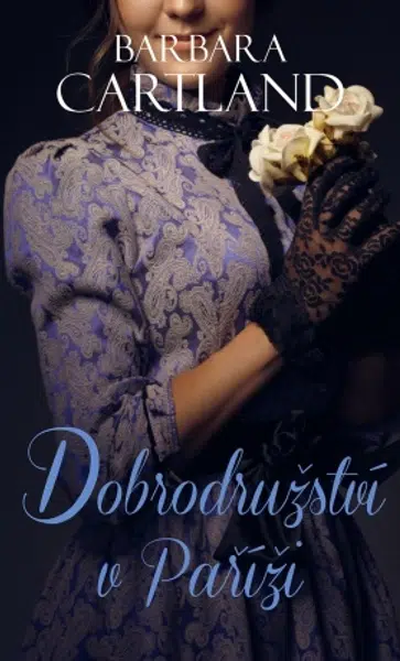 Dobrodružství v Paříži - Barbara Cartland - e-kniha