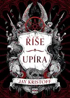 Říše upíra - Jay Kristoff - e-kniha