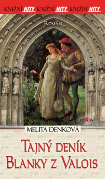 Tajný deník Blanky z Valois - Melita Denková