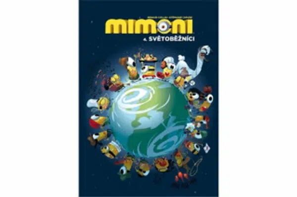 Mimoni 4 - Světoběžníci - Collin Renaud, Lapuss Stéphane