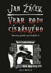 Vrah rodu císařského - Jan Žáček