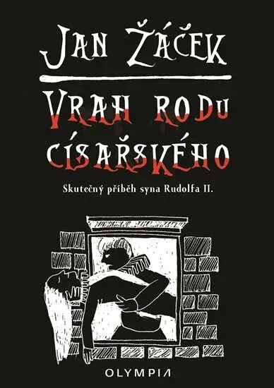 Vrah rodu císařského - Jan Žáček