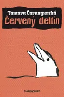 Červený delfín - Tamara Čarnogurská - e-kniha